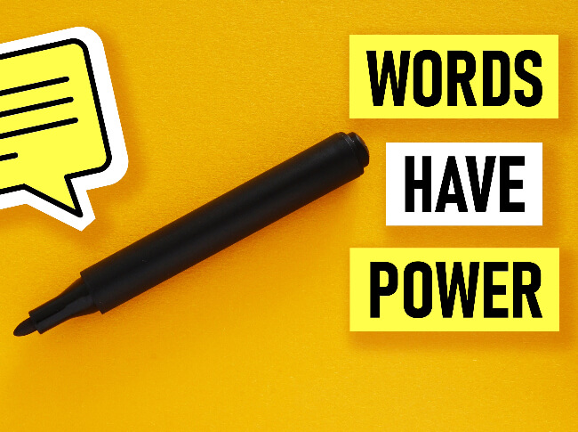 Graphic with "Words have power," on it.